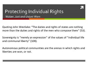 Protecting Individual Rights Walzer Just and Unjust Wars