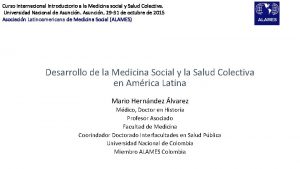 Curso Internacional Introductorio a la Medicina social y