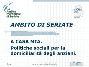 AMBITO DI SERIATE A CASA MIA Politiche sociali