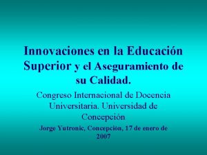 Innovaciones en la Educacin Superior y el Aseguramiento