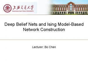 Deep Belief Nets and Ising ModelBased Network Construction