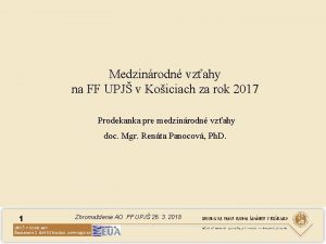 Medzinrodn vzahy na FF UPJ v Koiciach za