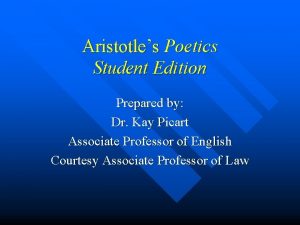 Aristotles Poetics Student Edition Prepared by Dr Kay