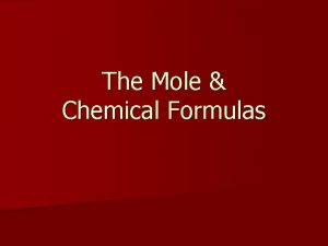 The Mole Chemical Formulas The Mole n Mole