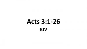 Acts 3 1 26 KJV 1 Now Peter