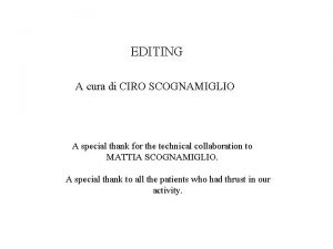 EDITING A cura di CIRO SCOGNAMIGLIO A special