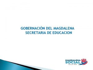 GOBERNACIN DEL MAGDALENA SECRETARIA DE EDUCACION PLANEACIN Control