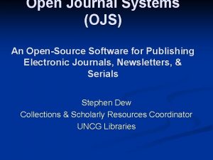 Open Journal Systems OJS An OpenSource Software for