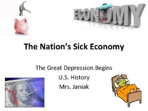The Nations Sick Economy The Great Depression Begins