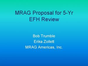 MRAG Proposal for 5 Yr EFH Review Bob