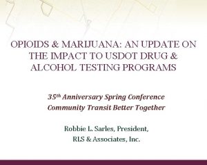 OPIOIDS MARIJUANA AN UPDATE ON THE IMPACT TO