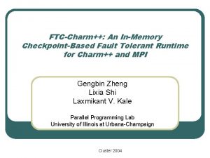 FTCCharm An InMemory CheckpointBased Fault Tolerant Runtime for