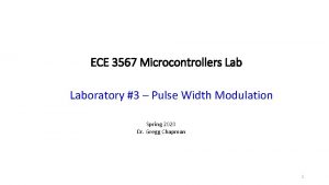 ECE 3567 Microcontrollers Laboratory 3 Pulse Width Modulation