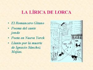 LA LRICA DE LORCA El Romancero Gitano Poema