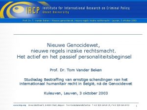 Prof Dr T Vander Beken Nieuwe genocidewet nieuwe