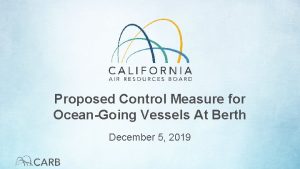 Proposed Control Measure for OceanGoing Vessels At Berth