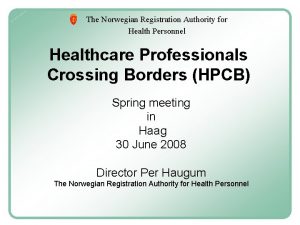 The Norwegian Registration Authority for Health Personnel Healthcare