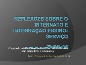 REFLEXES SOBRE O INTERNATO E INTEGRAO ENSINOSERVIO O