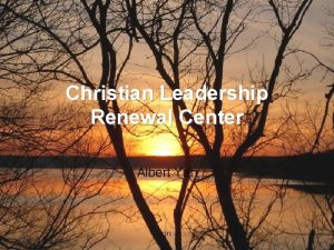 Christian Leadership Renewal Center Albert Yeh clrc Agenda