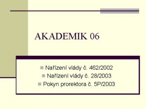 AKADEMIK 06 n Nazen vldy 4622002 n Nazen