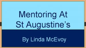 Mentoring At St Augustines By Linda Mc Evoy