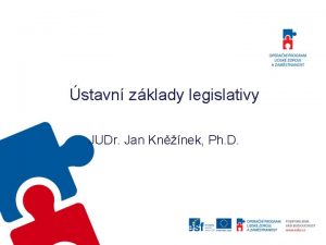 stavn zklady legislativy JUDr Jan Knnek Ph D