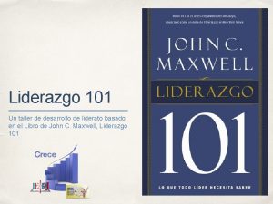 Liderazgo 101 Un taller de desarrollo de liderato