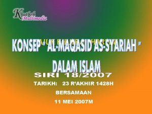 TARIKH 23 RAKHIR 1428 H BERSAMAAN 11 MEI