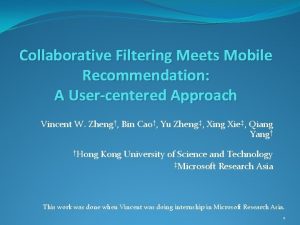 Collaborative Filtering Meets Mobile Recommendation A Usercentered Approach