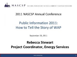 2011 NASCSP Annual Conference Public Information 2011 How