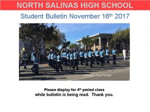 NORTH SALINAS HIGH SCHOOL Student Bulletin November 16