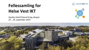 Fellessamling for Helse Vest IKT Quality Hotell Edvard