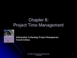 Chapter 6 Project Time Management Information Technology Project