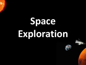 Space Exploration Space Travel Write down as many