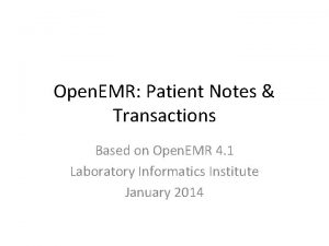Open EMR Patient Notes Transactions Based on Open