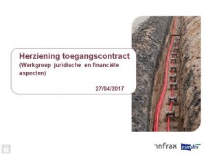 Herziening toegangscontract Werkgroep juridische en financile aspecten 27042017