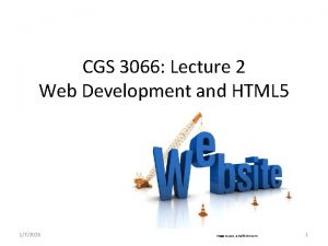 CGS 3066 Lecture 2 Web Development and HTML