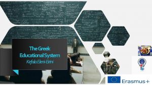 The Greek Educational System Kefala EleniEirini The Greek