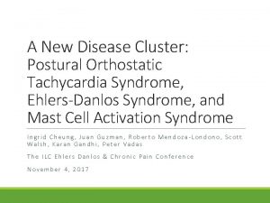 A New Disease Cluster Postural Orthostatic Tachycardia Syndrome