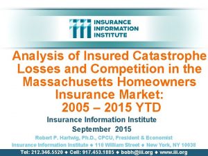 Analysis of Insured Catastrophe Losses and Competition in