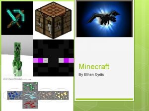 Minecraft By Ethan Xydis Gamemodes In Minecraft before