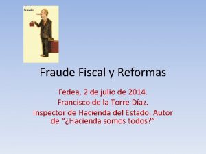 Fraude Fiscal y Reformas Fedea 2 de julio