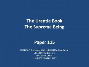 The Urantia Book The Supreme Being Paper 115