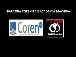 PARCERIA CORENPA E ACADEMIA MACHIDA PARCERIA CORENPA E