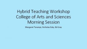 Hybrid Teaching Workshop College of Arts and Sciences