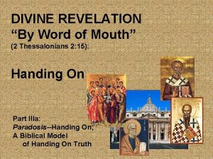 DIVINE REVELATION By Word of Mouth 2 Thessalonians