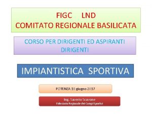 FIGC LND COMITATO REGIONALE BASILICATA CORSO PER DIRIGENTI