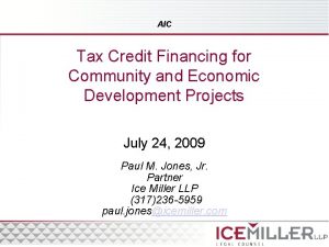 AIC Tax Credit Financing for Community and Economic