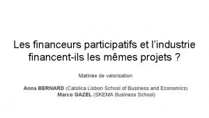 Les financeurs participatifs et lindustrie financentils les mmes