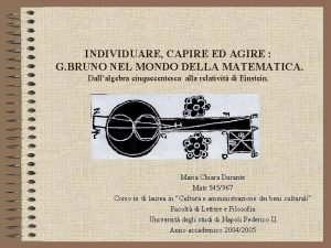 INDIVIDUARE CAPIRE ED AGIRE G BRUNO NEL MONDO